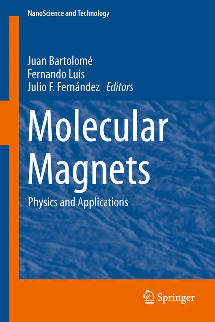 Molecular Magnets : Physics and Applications