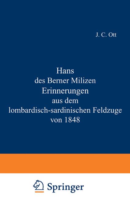 Hans Des Berner Milizen Erinnerungen Aus Dem Lombardisch-Sa…
