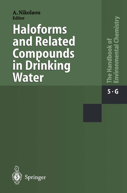 Haloforms And Related Compounds In Drinking Water