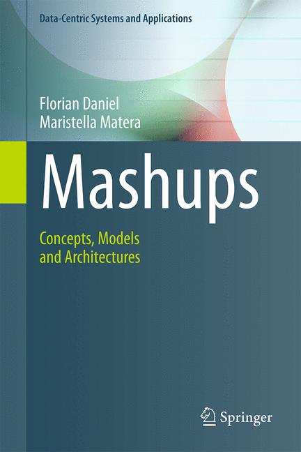 Mashups : Concepts, Models and Architectures