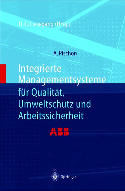 ISBN 9783642635823 product image for Integrierte Managementsysteme für Qualität, Umweltschutz und Arbeitssicherheit | upcitemdb.com
