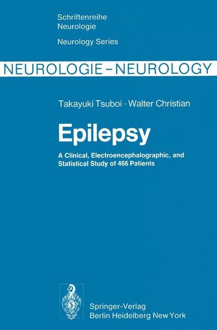 Epilepsy : A Clinical, Electroencephalographic, and Statistical Study of 466 Patients