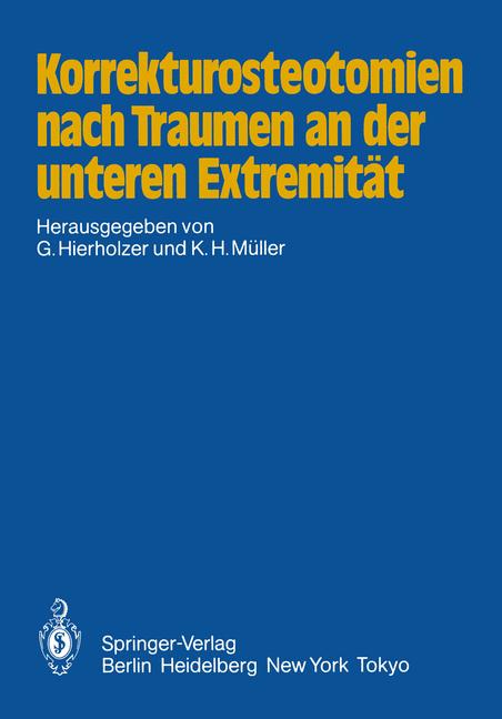 Korrekturosteotomien Nach Traumen An Der Unteren ExtremitÃ¤T