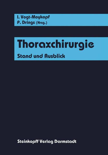 Thoraxchirurgie: Stand Und Ausblick