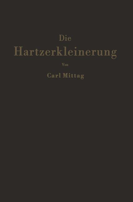 Die Hartzerkleineru…