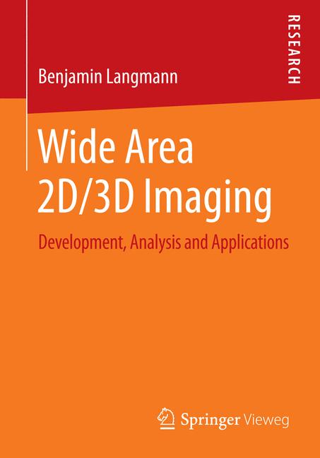 Wide Area 2D/3D Imaging : Development, Analysis and Applications