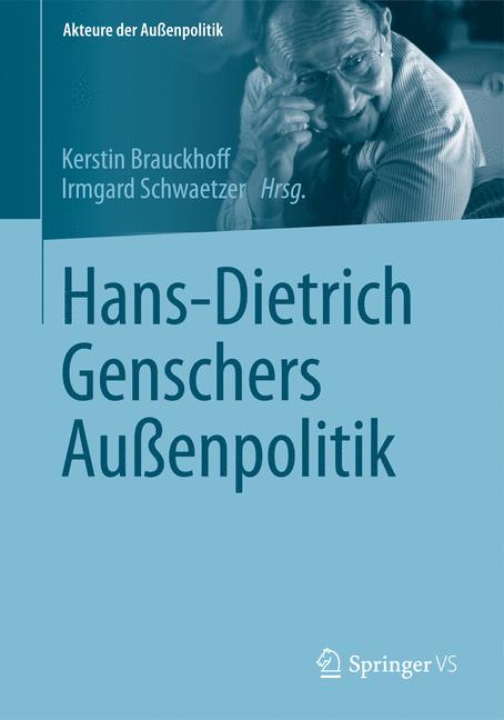 HansDietrich Genschers Au&szlig;enpolitik