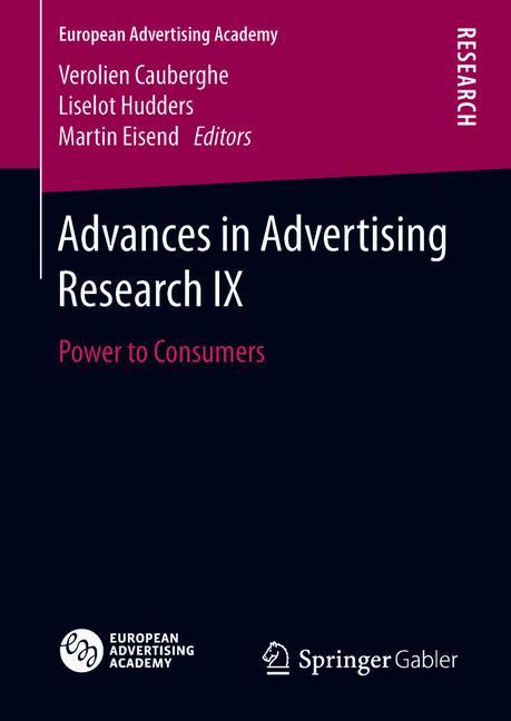Advances in Advertising Research IX : Power to Consumers
