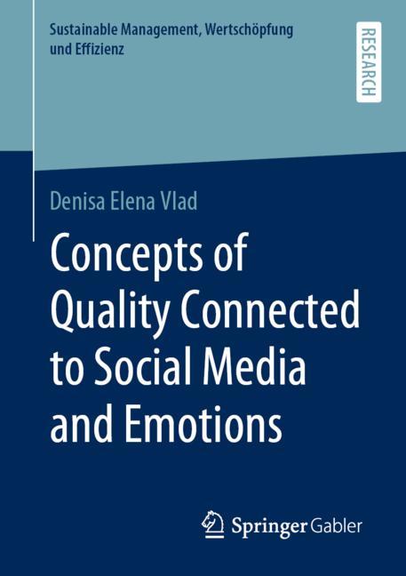 Springer Gabler Concepts Of Quality Connected To Social Media And Emotions