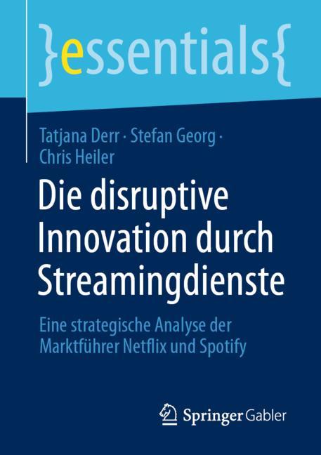 Die disruptive Innovation durch Streamingdienste-image-978-3-658-34011-7