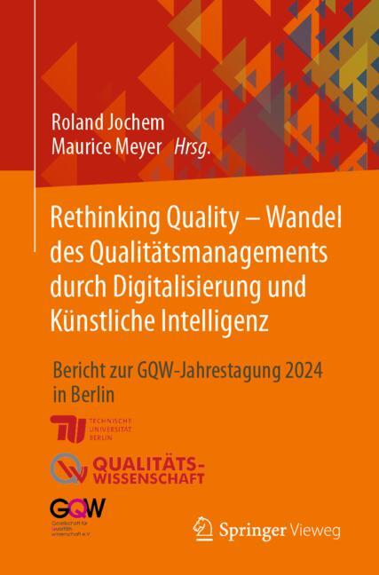 Rethinking Quality - Wandel Des QualitÃ¤Tsmanagements Durch Digitalisierung Und…