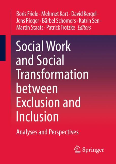 Social Work And Social Transformation Between Exclusion And Inclusion