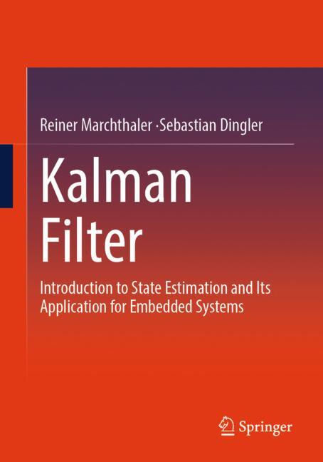 Kalman Filter: Introduction to State Estimation and Its Application for Embedded Systems