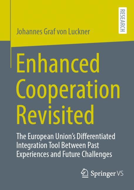 Springer Fachmedien Wiesbaden Enhanced Cooperation Revisited