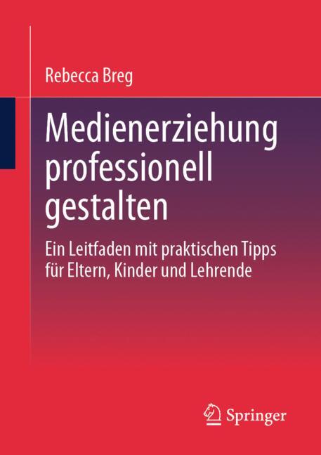 Medienerziehung professionell gestalten-image-978-3-658-51178-4