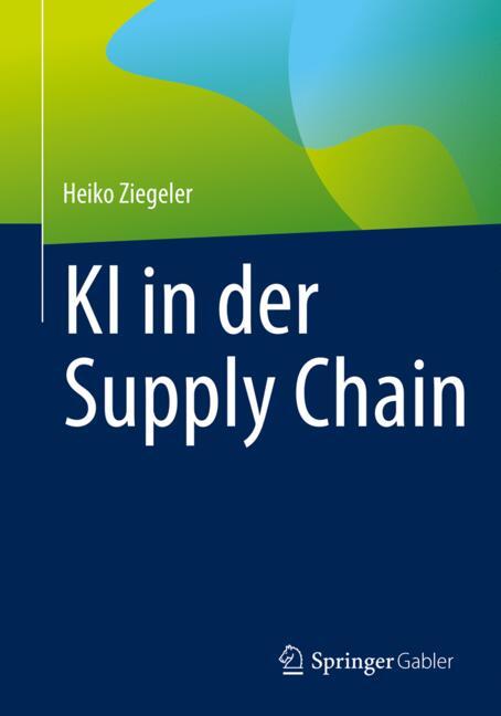 Springer Fachmedien Wiesbaden Ki In Der Supply Chain