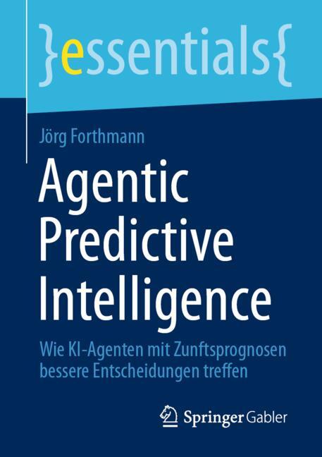 Agentic Predictive Intelligence