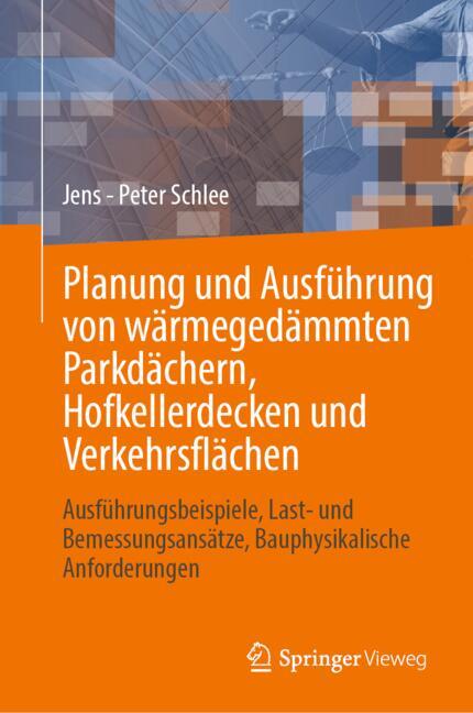 Planung und Ausführung von wärmegedämmten Parkdächern, Hofkellerdecken und Verkehrsflächen