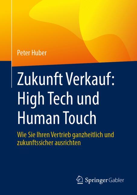 Zukunft Verkauf High Tech und Human Touch