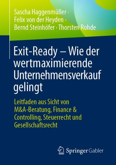 Exit-Ready – Wie der wertmaximierende Unternehmensverkauf gelingt
