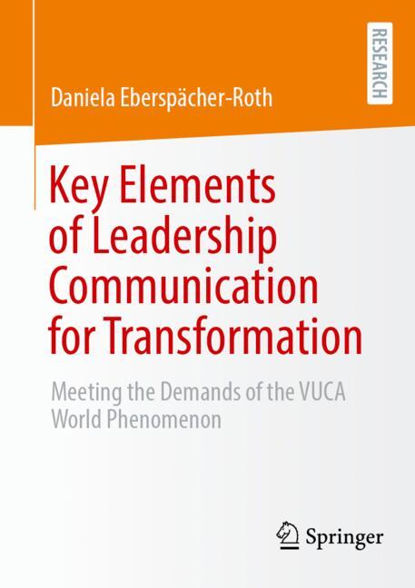 Key Elements of Leadership Communication for Transformation