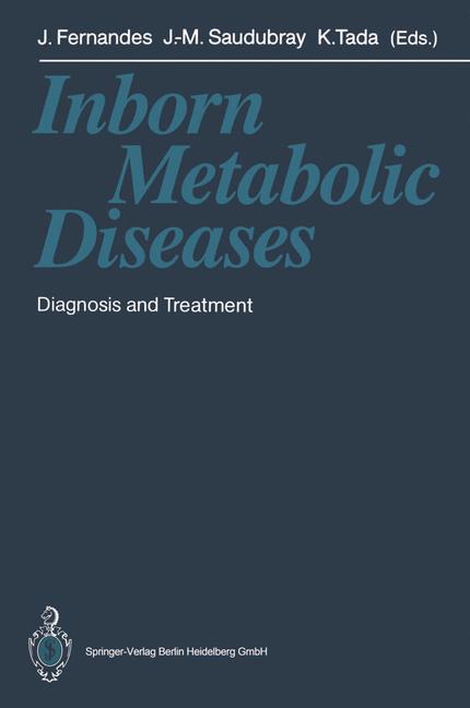 Inborn Metabolic Diseases : Diagnosis and Treatment
