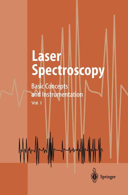 Laser Spectroscopy : Basic Concepts and Instrumentation