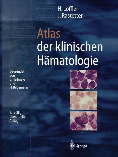 Atlas der klinischen Hämatologie