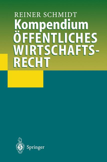Kompendium Öffentliches Wirtschaftsrecht