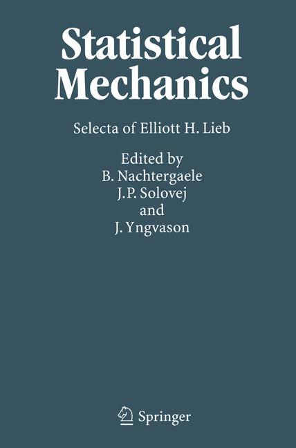 Statistical Mechanics : Selecta of Elliott H. Lieb