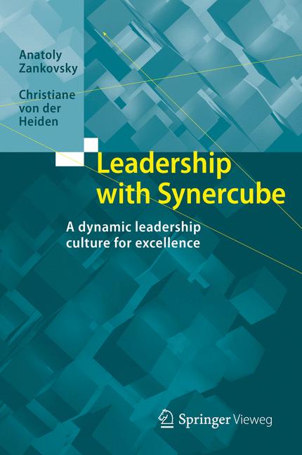 Leadership with Synercube : A dynamic leadership culture for excellence