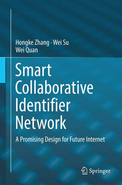 Smart Collaborative Identifier Network : A Promising Design for Future Internet