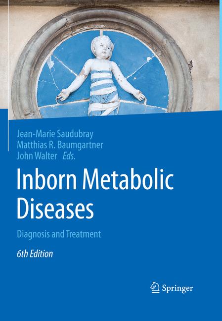Inborn Metabolic Diseases : Diagnosis and Treatment