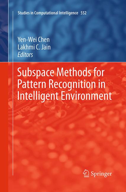 Subspace Methods For Pattern Recognition In Intelligent Environment