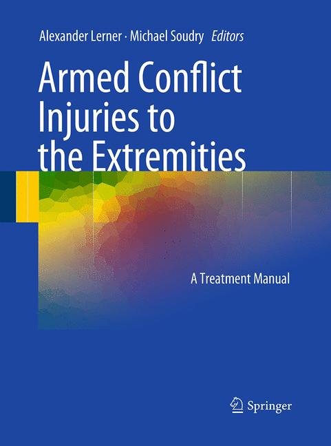 Armed Conflict Injuries To The Extremities