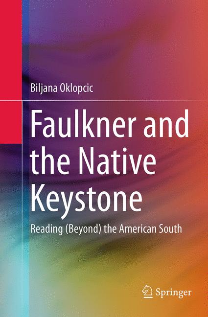 Faulkner And The Native Keystone