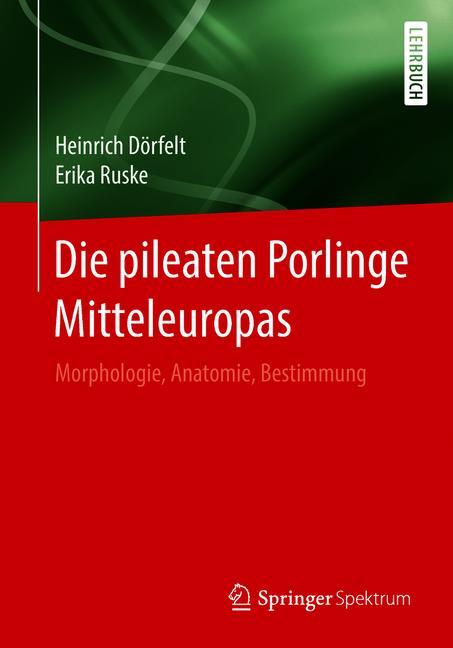 Die Pileaten Porlinge Mitteleuropas
