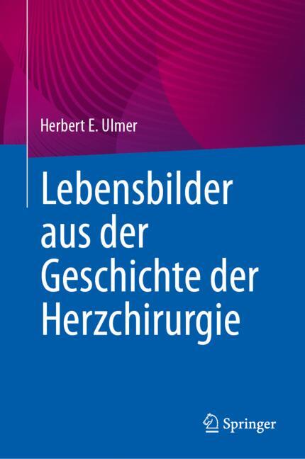 ISBN 9783662689189 product image for Lebensbilder aus der Geschichte der Herzchirurgie | upcitemdb.com