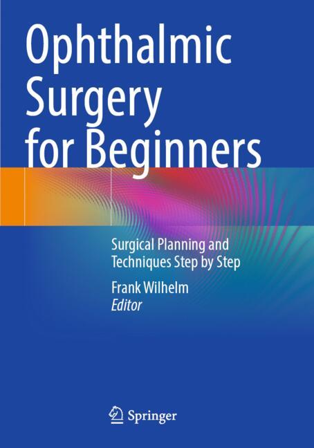 Ophthalmic Surgery for Beginners
