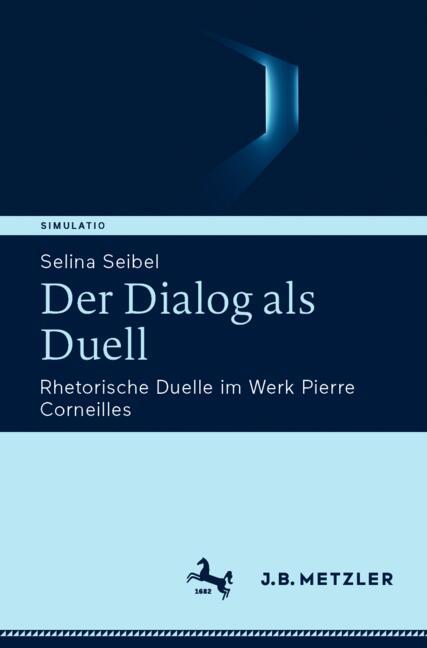 J.B. Metzler Der Dialog Als Duell