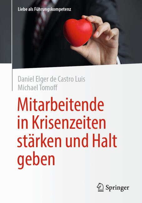 Springer Berlin Heidelberg Mitarbeitende in Krisenzeiten stärken und Halt geben