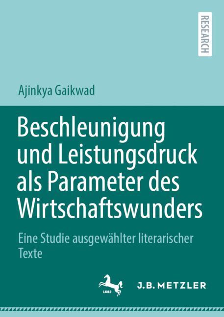 Beschleunigung und Leistungsdruck als Parameter des Wirtschaftswunders
