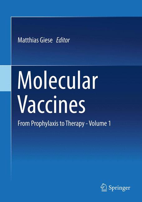 Molecular Vaccines : From Prophylaxis to Therapy - Volume 1