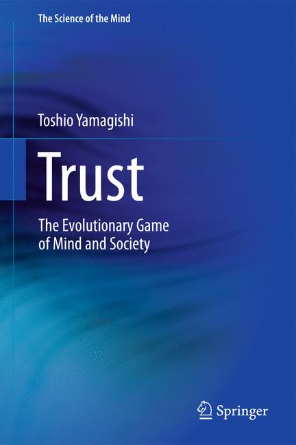 The Trust : The Evolutionary Game of Mind and Society