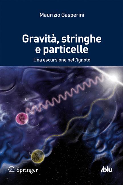 GravitÃ , Stringhe …