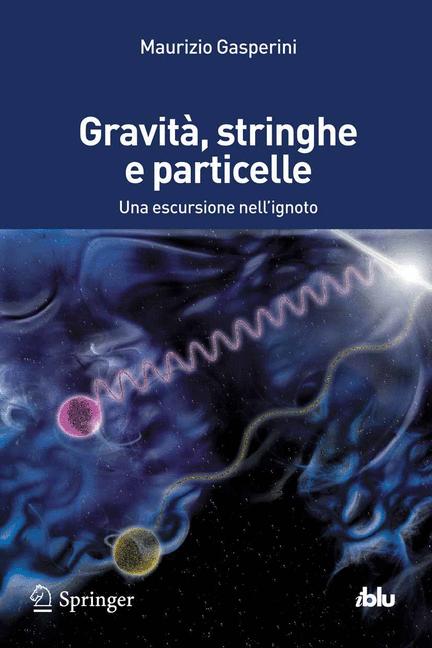 GravitÃ , Stringhe …