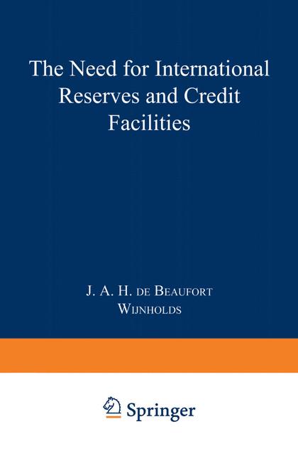 The Need For International Reserves And Credit Facilities