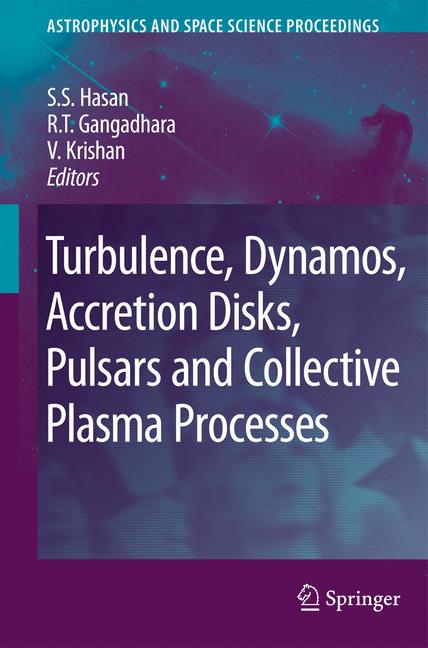 Turbulence, Dynamos, Accretion Disks, Pulsars And Collective Plasma Processes