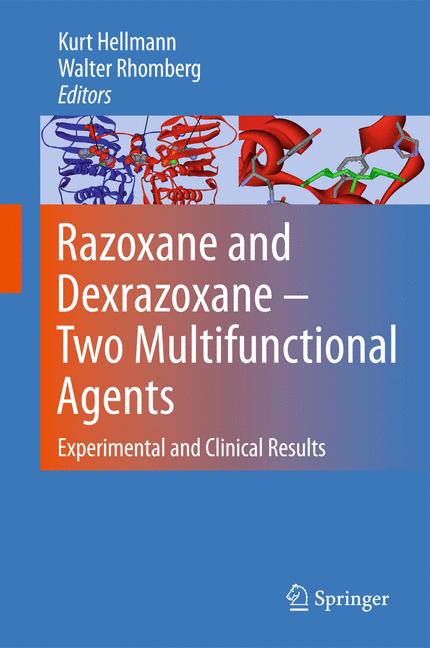 Razoxane and Dexrazoxane - Two Multifunctional Agents : Experimental and Clinical Results