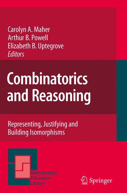 Combinatorics and Reasoning : Representing, Justifying and Building Isomorphisms